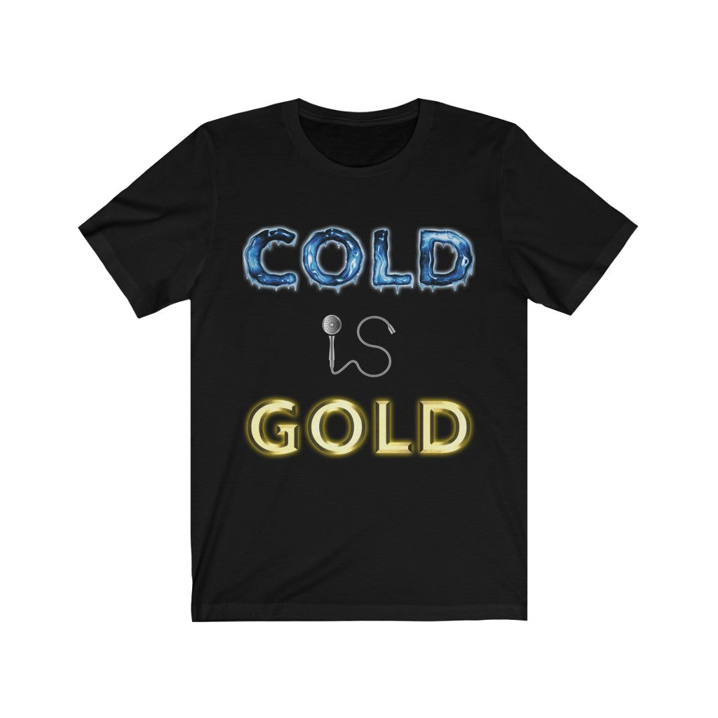 COLD IS GOLD - Black T-Shirt with our classic golden and chilled design. The word cold is frozen stiff with icicles while the word gold is shiny and shaped like an ingot. The word Is is represented by a shower head and hose. Designed by Mark Buckwell for Sir Real Digital.