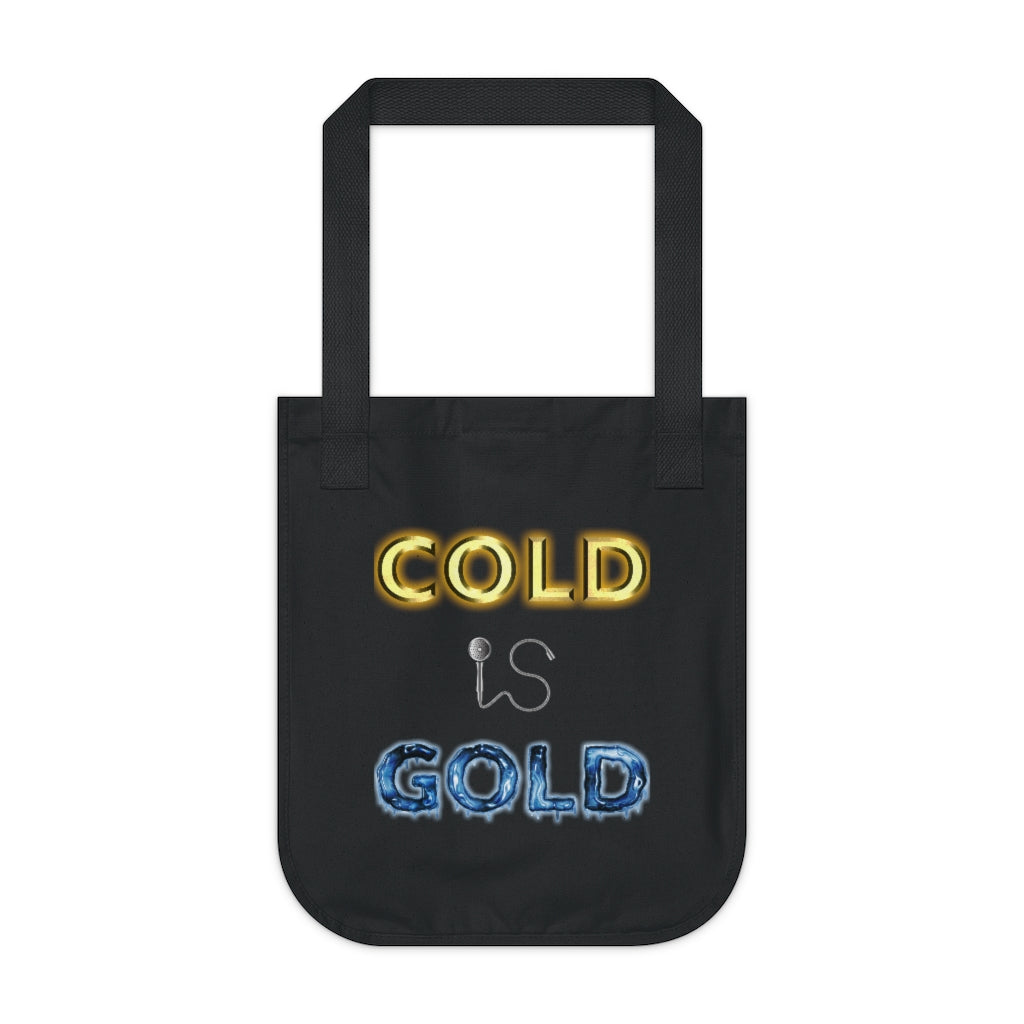 GOLD IS COLD - Black organic canvas tote bag with our classic Cold is Gold design but with the effects reversed. The word cold is golden like bullion while the word gold is frozen stiff with icicles. The word Is is still represented by a shower head and hose. Designed by Mark Buckwell for Sir Real Digital.