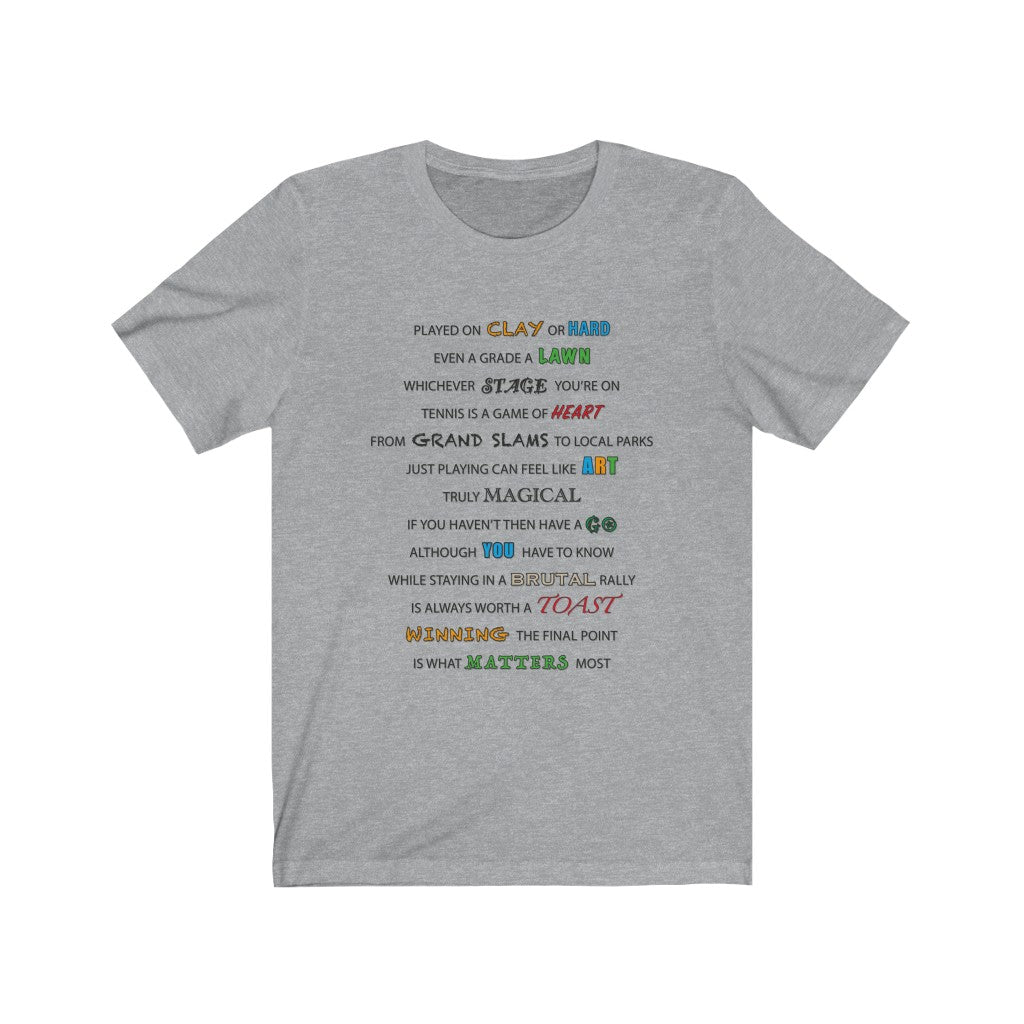 TENNIS BEING REAL - Athletic heather T-Shirt with multicoloured ink text using multiple fonts to exaggerate key themes from the verse. Inspired by grand slam champions and shared with Sir Real Digital.