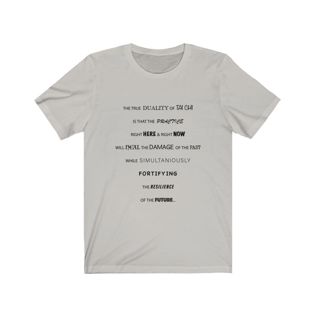 TAI CHI BEING REAL - Silver T-Shirt with black ink text using multiple fonts to accentuate the true magnificence of Tai Chi. Inspired by David Dorian Ross and shared with Sir Real Digital.