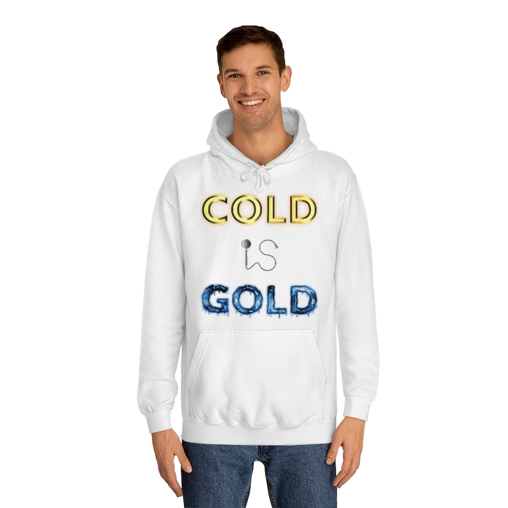 GOLD IS COLD (Reverse) - Unisex College Hoodie