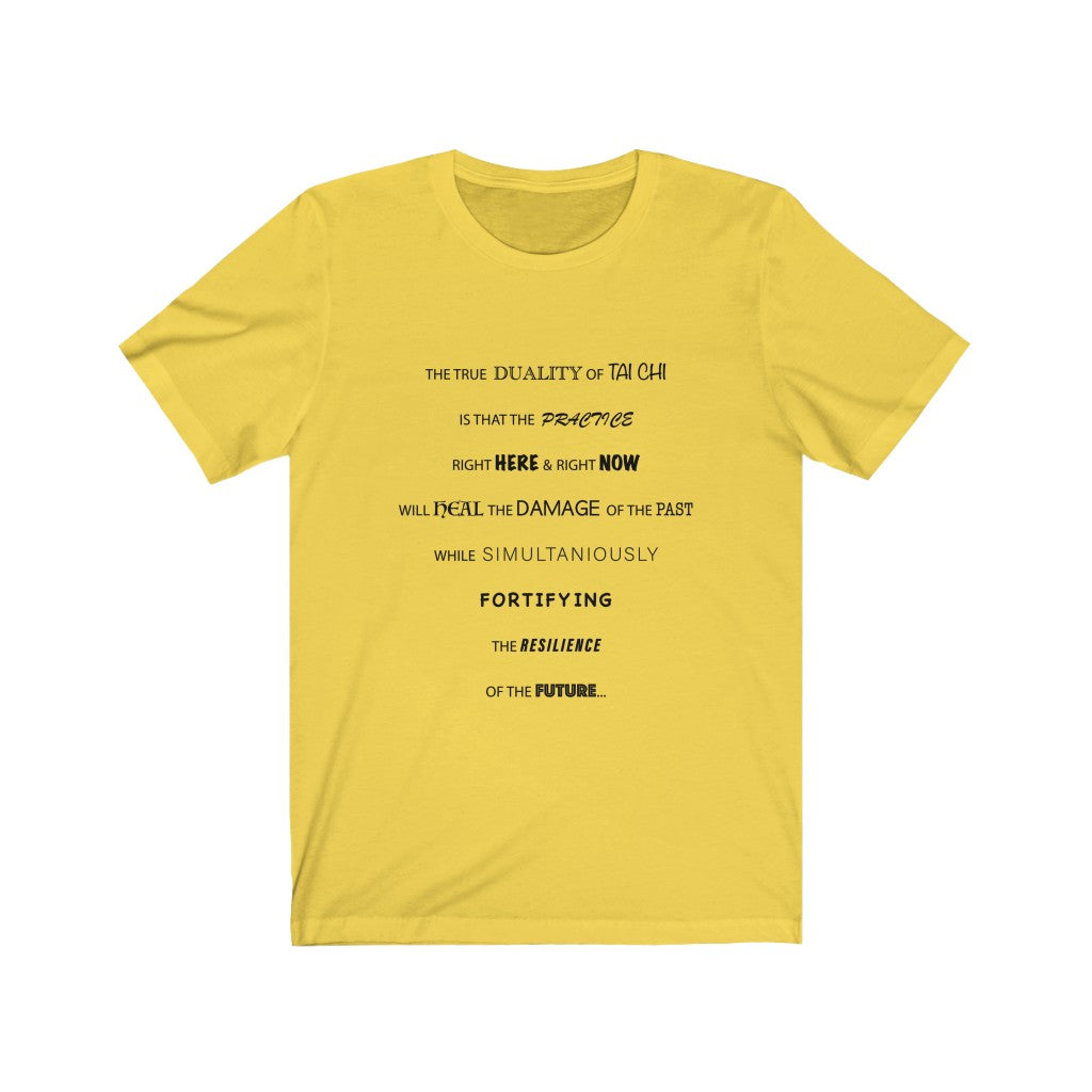 TAI CHI BEING REAL - Yellow T-Shirt with black ink text using multiple fonts to accentuate the true magnificence of Tai Chi. Inspired by David Dorian Ross and shared with Sir Real Digital.
