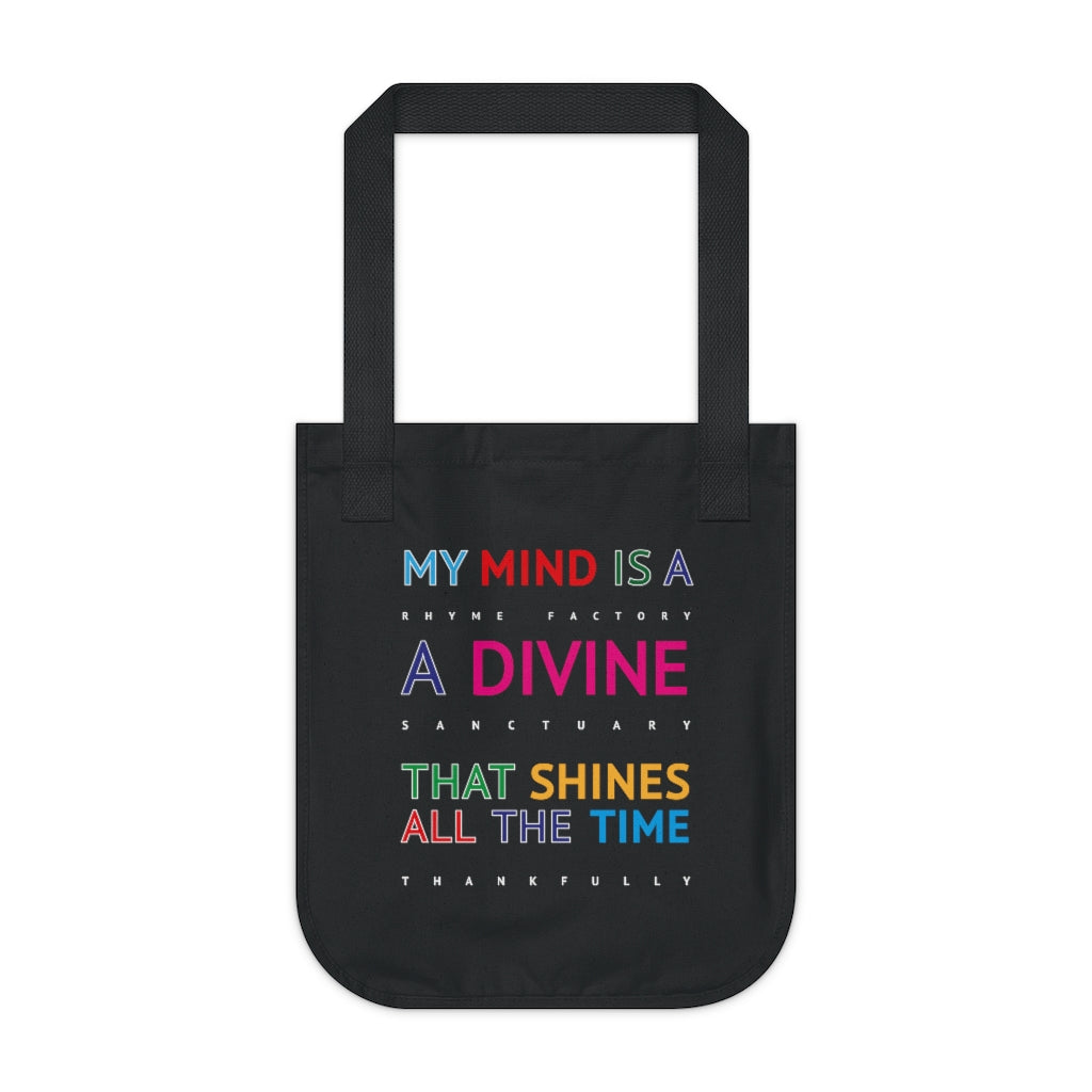 DIVINE RHYME FACTORY - Black Canvas Tote Bag with multi coloured typographic design. "My mind is a rhyme factory, a divine santuary that shines all the time thankfully..." Created by Sir Real Words for Sir Real Digital.